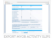 Export MYOB Activity Slips